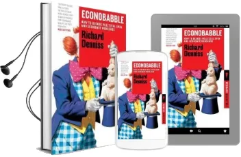 Econobabble: How to Decode Political Spin and Economic Nonsense:Redback8 Audiobook download free by Richard Denniss