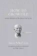 Audiobook How to Grow old: Ancient Wisdom for the Second Half of Life author Marcus Tullius Cicero