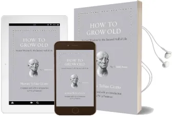 How to Grow old: Ancient Wisdom for the Second Half of Life Audiobook download free by Marcus Tullius Cicero