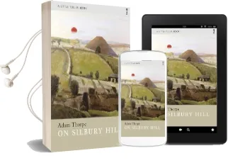 On Silbury Hill Audiobook download free by Adam Thorpe