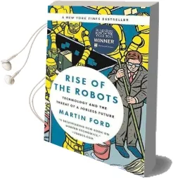 Rise of the Robots: Technology and the Threat of a Jobless Future Audiobook download free by Martin Ford