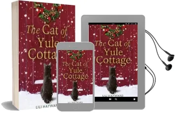 The cat of Yule Cottage: A Magical Tale of Romance, Christmas and Cats Audiobook download free by Lili Hayward