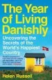 Audiobook The Year of Living Danishly: Uncovering the Secrets of the World'S Happiest Country author Helen Russell