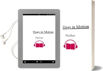 Dogs in Motion Audiobook download free by Fischer