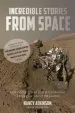 Audiobook Incredible Stories From Space: A Behind-The-Scenes Look at the Missions Changing our View of the Cosmos author Nancy Atkinson