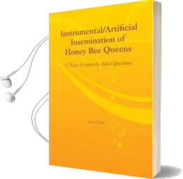 Instrumental/Artificial Insemination of Honey bee Queens Audiobook download free by Susan Cobey