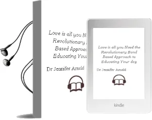 Love is all you Need: The Revolutionary Bond-Based Approach to Educating Your dog Audiobook download free by Dr Jennifer Arnold