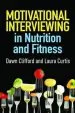Audiobook Motivational Interviewing in Nutrition and Fitness author Dawn Clifford