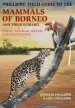 Audiobook Phillipps' Field Guide to the Mammals of Borneo and Their Ecology: Sabah, Sarawak, Brunei, and Kalimantan author Quentin Phillipps