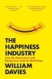 Audiobook The Happiness Industry: How the Government and big Business Sold us Well-Being author William Davies