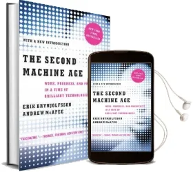 The Second Machine age: Work, Progress, and Prosperity in a Time of Brilliant Technologies Audiobook download free by Erik Brynjolfsson