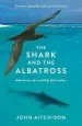 Audiobook The Shark and the Albatross: Adventures of a Wildlife Film-Maker author John Aitchison