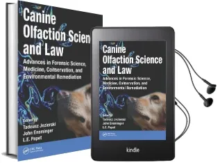 Canine Olfaction Science and law: Advances in Forensic Science, Medicine, Conservation, and Environmental Remediation Audiobook download free by Tadeusz Jezierski