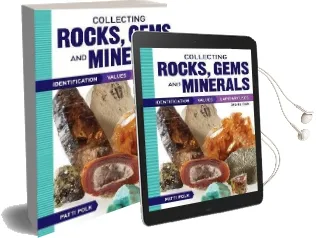 Collecting Rocks, Gems and Minerals: Identification, Values and Lapidary Uses Audiobook download free by Patti Polk