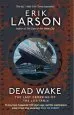 Audiobook Dead Wake: The Last Crossing of the Lusitania author Erik Larson