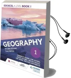 Edexcel a Level Geography Book 1 Third Edition Audiobook download free by Cameron Dunn