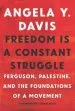 Audiobook Freedom is a Constant Struggle: Ferguson, Palestine, and the Foundations of a Movement author Angela Davis