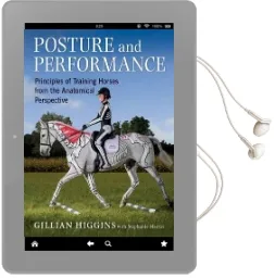 Posture and Performance: Principles of Training Horses From the Anatomical Perspective Audiobook download free by Gillian Higgins