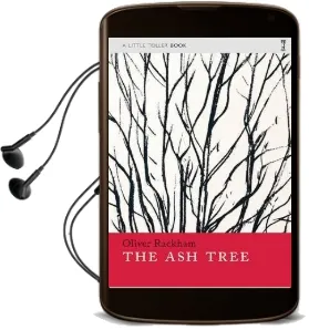 The ash Tree Audiobook download free by Oliver Rackham