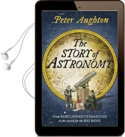 The Story of Astronomy Audiobook download free by Peter Aughton