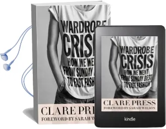 Wardrobe Crisis: How we Went From Sunday Best to Fast Fashion Audiobook download free by Clare Press