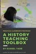 Audiobook A History Teaching Toolbox: Practical Classroom Strategies author Russel Tarr