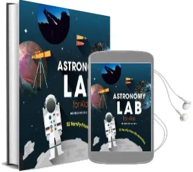 Astronomy lab for Kids: 52 Family-Friendly Activities Audiobook download free by Michelle Nichols