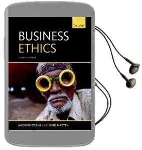 Business Ethics: Managing Corporate Citizenship and Sustainability in the age of Globalization Audiobook download free by Andrew Crane