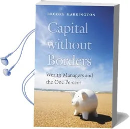Capital Without Borders: Wealth Managers and the one Percent Audiobook download free by Brooke Harrington