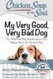 Audiobook Chicken Soup for the Soul: My Very Good, Very bad dog: 101 Heartwarming Stories About our Happy, Heroic & Hilarious Pets author Amy Newmark