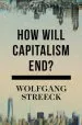 Audiobook How Will Capitalism end?: Essays on a Failing System author Wolfgang Streeck