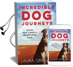 Incredible dog Journeys Audiobook download free by Laura Greaves