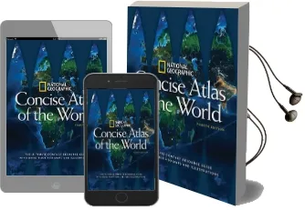 National Geographic Concise Atlas of the World, 4th Edition Audiobook download free by National Geographic