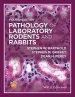 Audiobook Pathology of Laboratory Rodents and Rabbits author Stephen W. Barthold