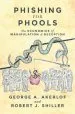 Audiobook Phishing for Phools: The Economics of Manipulation and Deception author George A. Akerlof