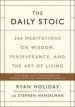 Audiobook The Daily Stoic: 366 Meditations on Wisdom, Perseverance, and the art of Living author Ryan Holiday
