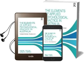 The Elements of Applied Psychological Practice in Australia: Preparing for the National Psychology Examination Audiobook download free by Nadine Pelling