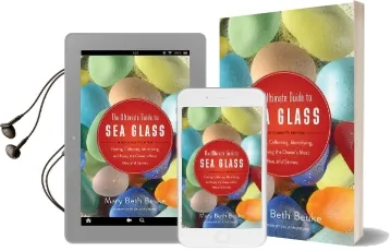 The Ultimate Guide to sea Glass: Beach Comber'S Edition: Finding, Collecting, Identifying, and Using the Ocean'S Most Beautiful Stones Audiobook download free by Lisl Armstrong