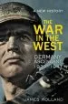 Audiobook The war in the West - a new History: Volume 1: Germany Ascendant 1939-1941 author James Holland
