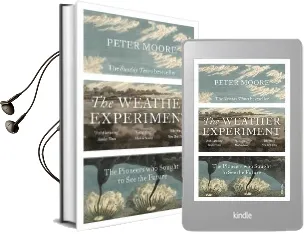 The Weather Experiment: The Pioneers who Sought to see the Future Audiobook download free by Peter Moore
