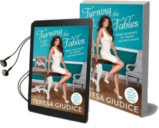 Turning the Tables: From Housewife to Inmate and Back Again Audiobook download free by Teresa Giudice
