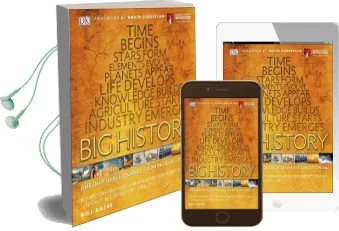 Big History: Our Incredible Journey, From big Bang to now Audiobook download free by Dk