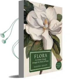 Flora: An Artistic Voyage Through the World of Plants 2016 Audiobook download free by Sandra Knapp