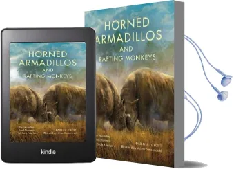 Horned Armadillos and Rafting Monkeys: The Fascinating Fossil Mammals of South America Audiobook download free by Darin A. Croft