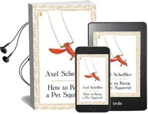 How to Keep a pet Squirrel Audiobook download free by Axel Scheffler