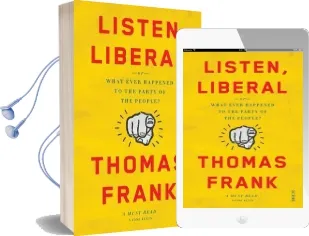 Listen, Liberal: Or, What Ever Happened to the Party of the People? Audiobook download free by Thomas Frank