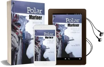Polar Mariner: Beyond the Limits in Antarctica Audiobook download free by Captain Tom Woodfield