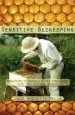 Audiobook Sensitive Beekeeping: Practicing Vulnerability and Nonviolence With Your Backyard Beehive author Jack Bresette Mills
