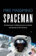 Audiobook Spaceman: An Astronaut'S Unlikely Journey to Unlock the Secrets of the Universe author Mike Massimino