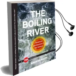 The Boiling River: Adventure and Discovery in the Amazon Audiobook download free by Andres Ruzo